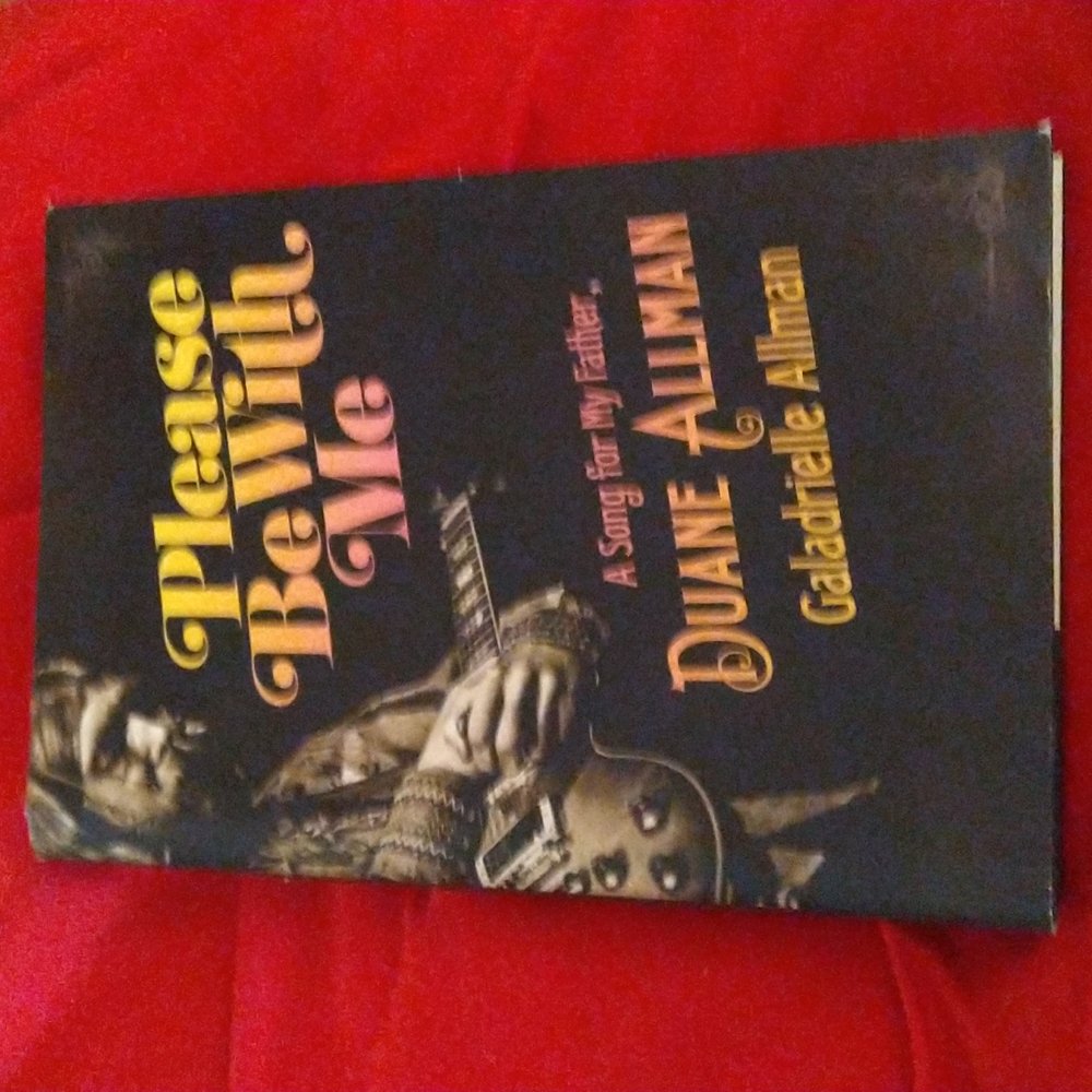 Rare Duane Allman Book, Please Be With Me By Galadrielle Allman HB